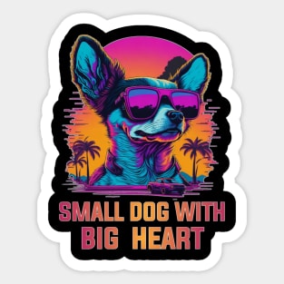 chihuahua dog lover small dog with big heart Sticker